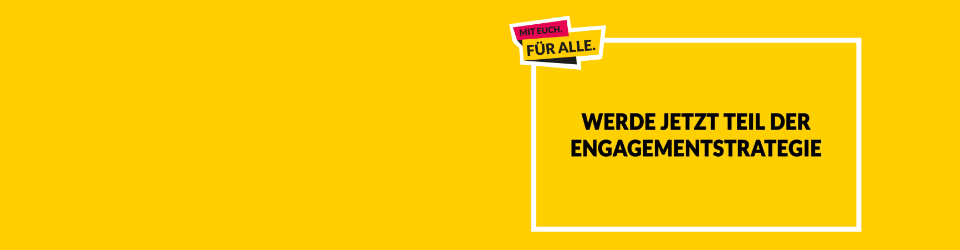 Beteiligt euch jetzt an der Engagementstrategie der Bundesregierung