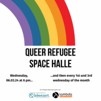 Grafik eines Regenbogens mit dem Text: "Queer Refugee Space Halle, Wednesday 06.03.2024 at 6 pm and then every 1st and 3rd Wednesday of the month."